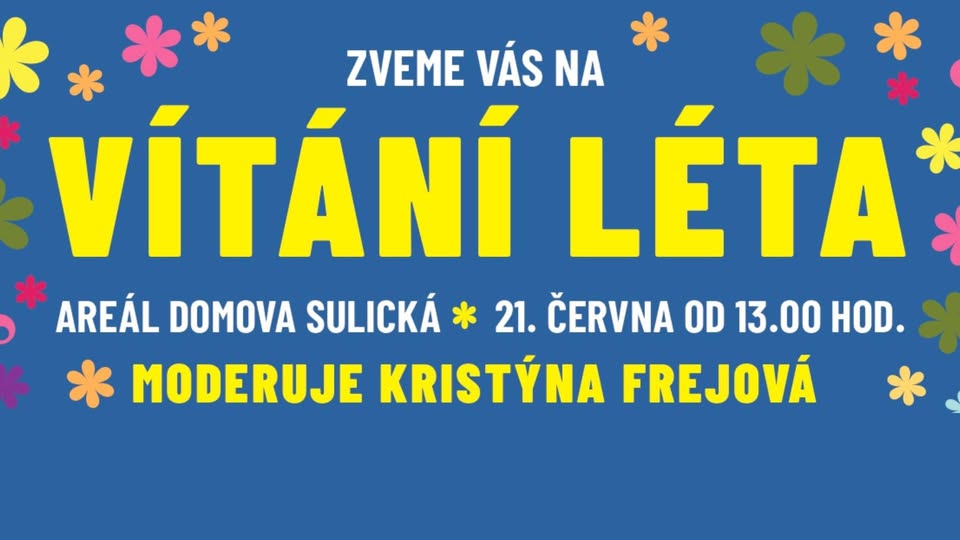 VÍTÁNÍ LÉTA na Sulické 2025