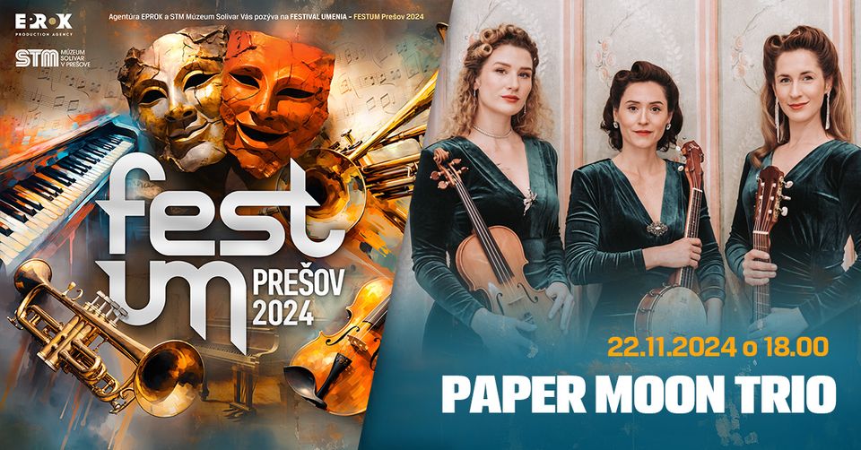 FESTUM Prešov 2024 - PAPER MOON TRIO