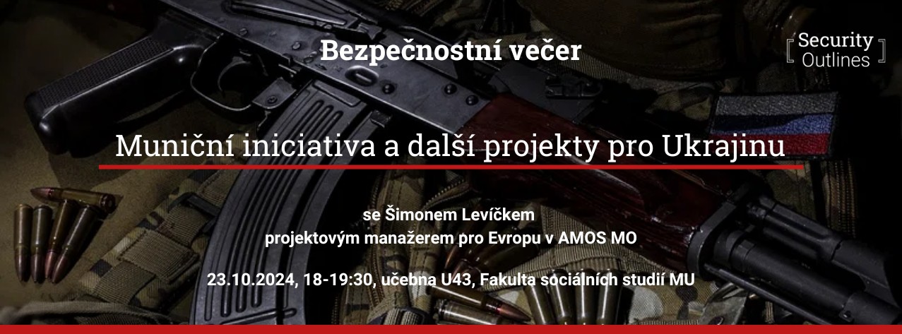 Bezpečnostní večer: Muniční iniciativa a další projekty pro Ukrajinu