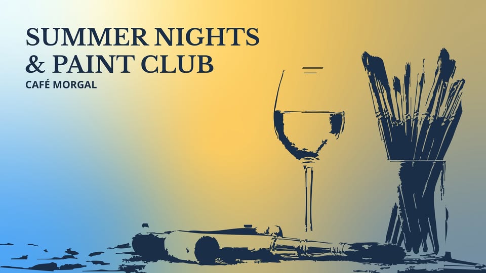 Summer Nights & Paint Club v Café Morgal