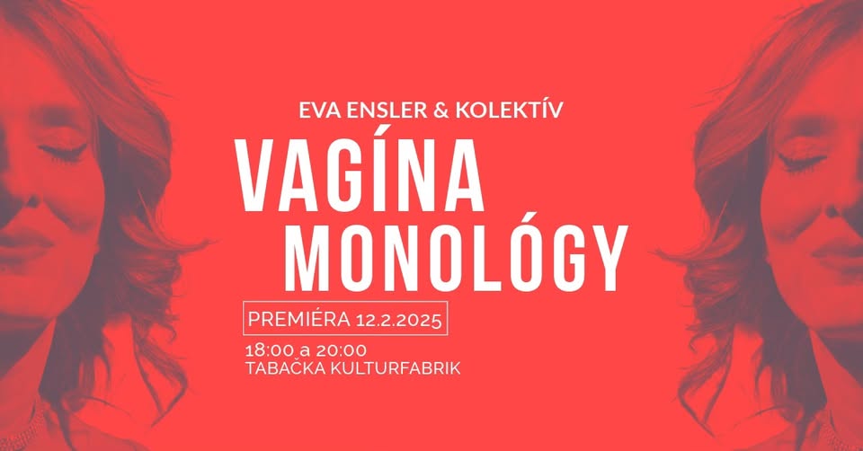 Eva Ensler & kolektív: Vagína Monológy 2025 (prvá premiéra)
