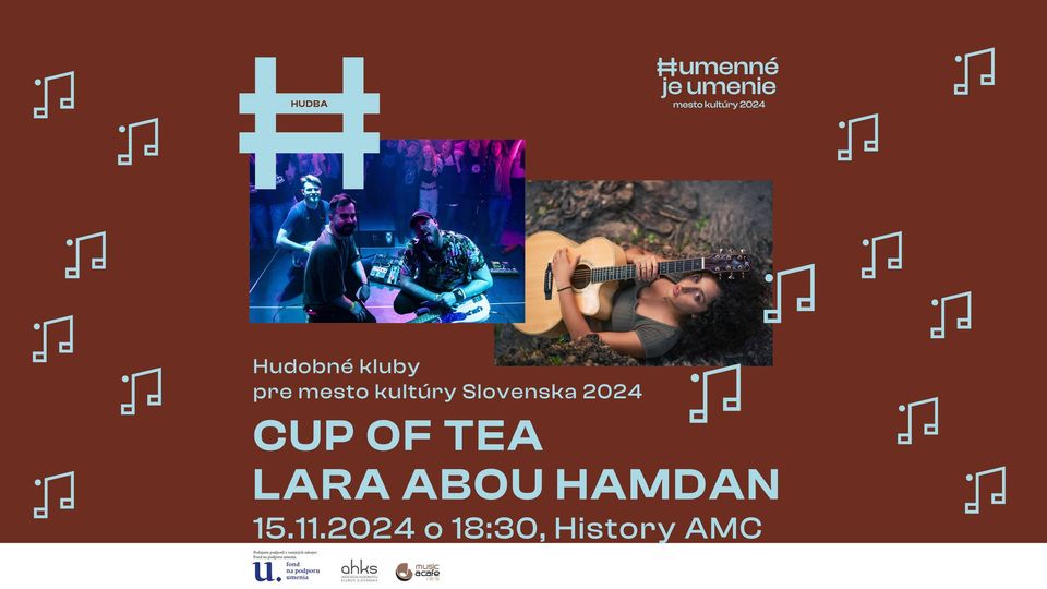 Lara Abou / Cup of Tea @ Humenné je umenie