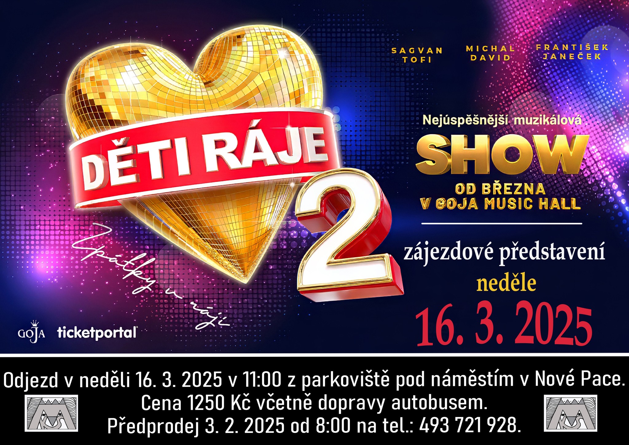 ODPOLEDNÍ ZÁJEZD NA MUZIKÁL DĚTI RÁJE 2 do GoJa Music Hall (předprodej od 3.2.)