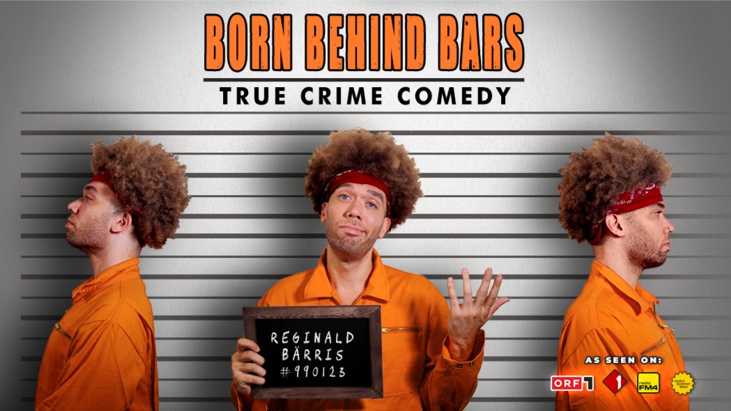 BORN BEHIND BARS • True Crime Comedy