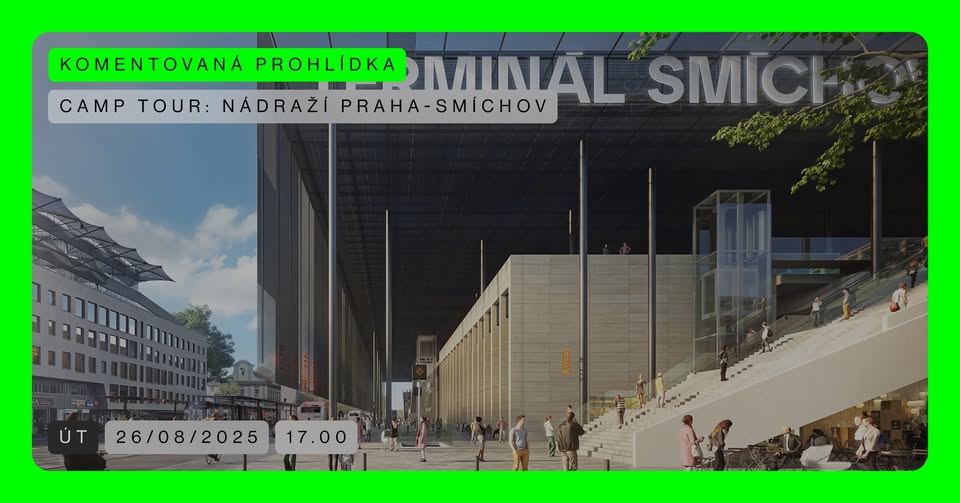 CAMP Tour: Nádraží Praha-Smíchov