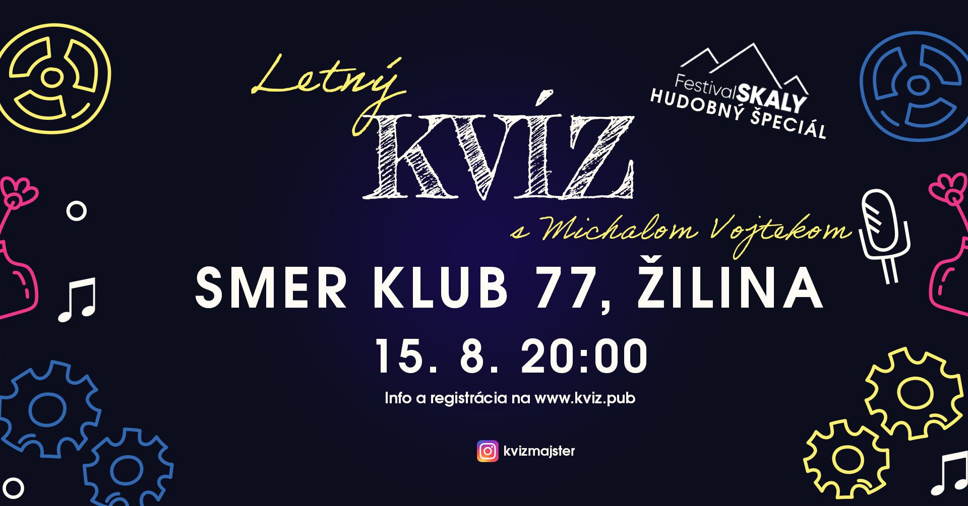 Kvízový PIATOK v Smer Klub 77 - 15. 8. 20:00 - Festival Skaly Letný HUDOBNÝ ŠPECIÁL