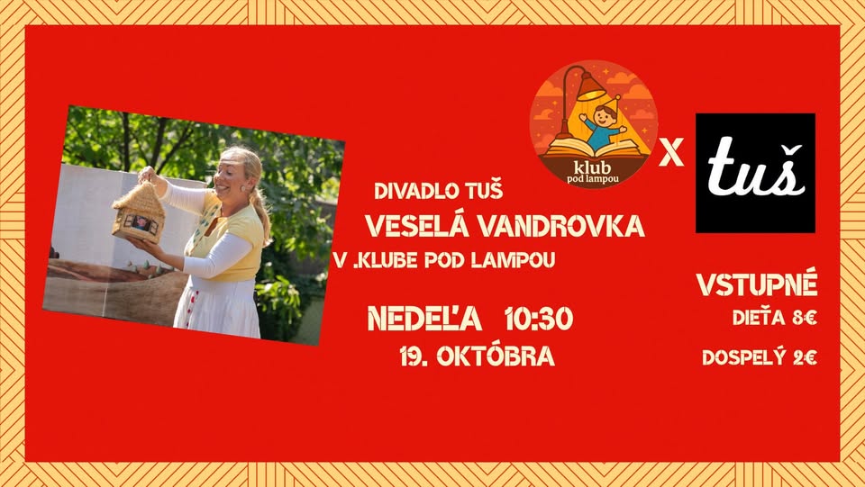 Veselá Vandrovka - Divadlo TUŠ - .divadielko pod lampou