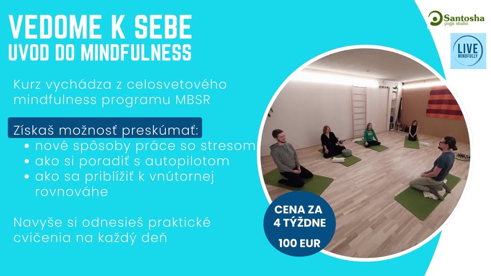 Vedome k sebe (4-týždňový mindfulness kurz)