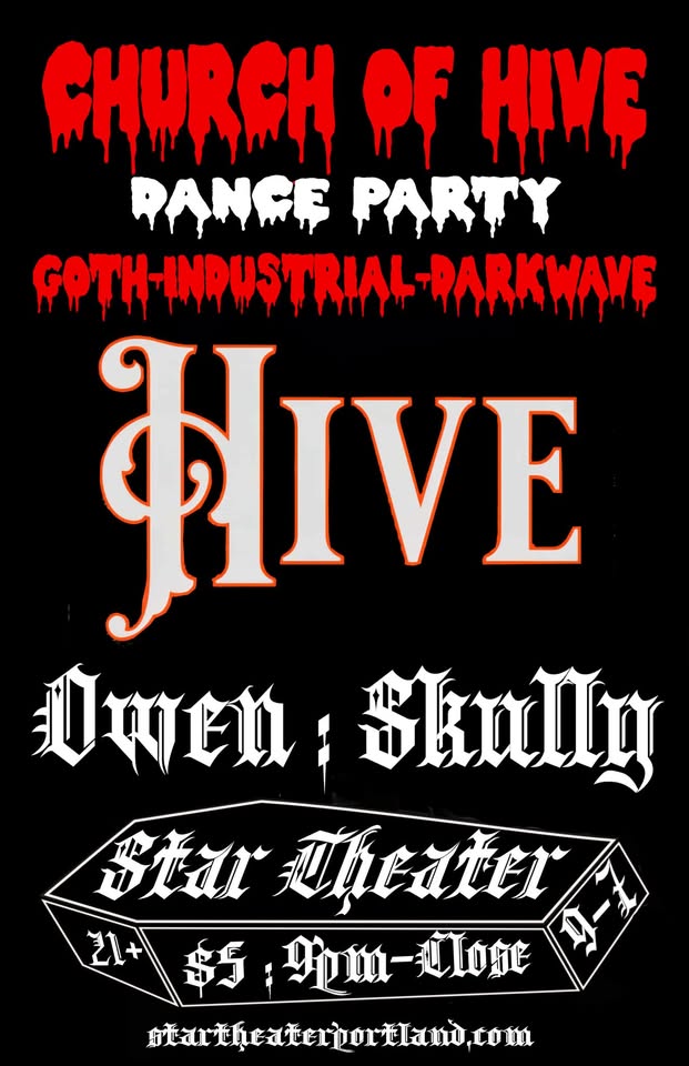 Church of Hive / Goth-Industrial-Darkwave / DJs Owen (SF Bay Area) : Skully  / Star Theater, 9-7 9pm