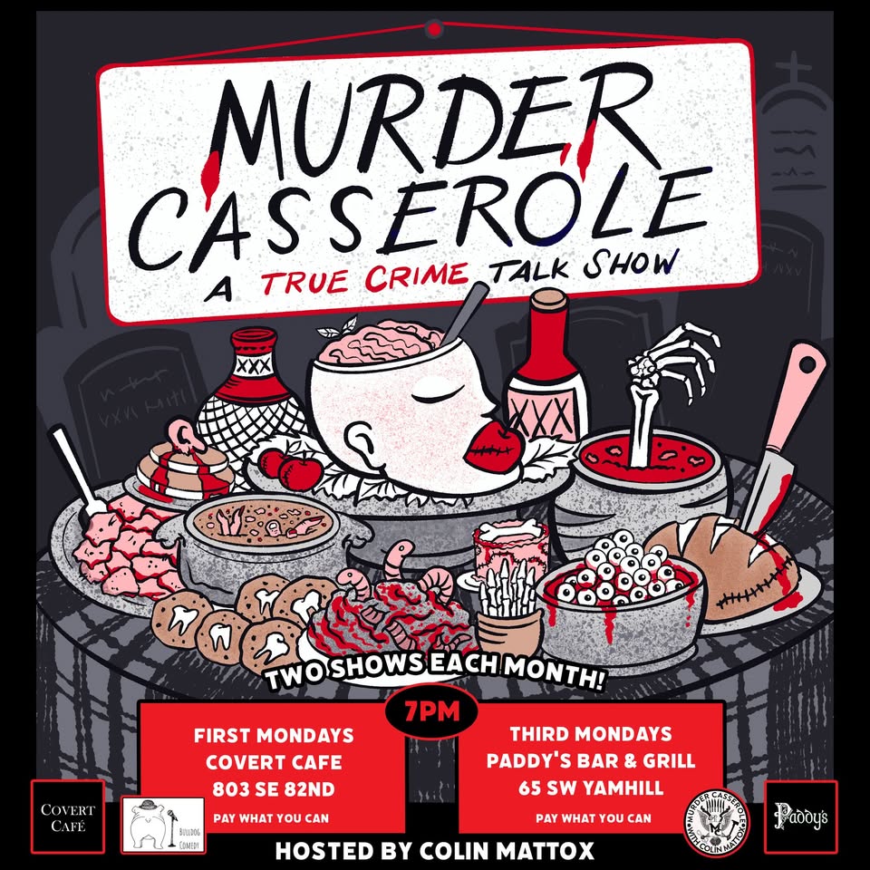 Murder Casserole--A True Crime Talkshow!--Paddy's