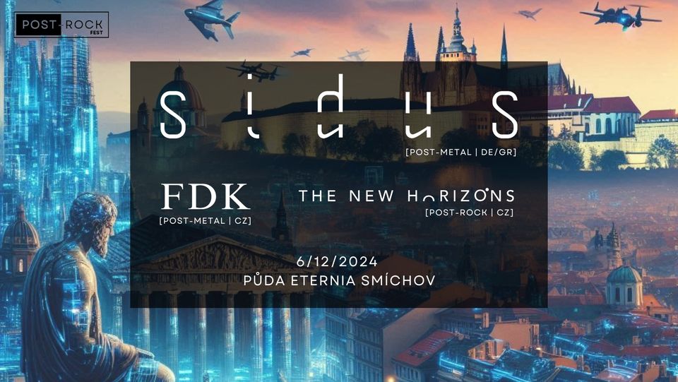 ☄️ SIDUS [GR/DE] ☆ FDK [CZ] ☆ The New Horizons [CZ] ⚫