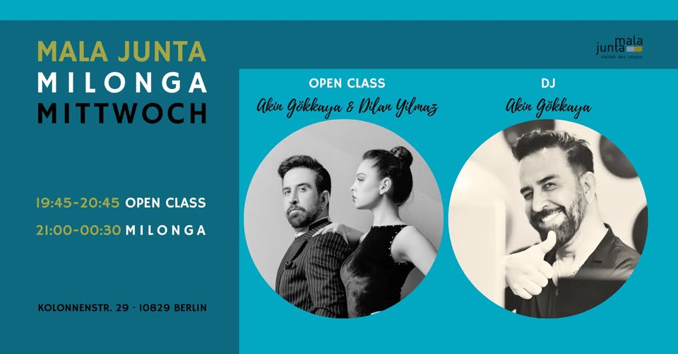 Mala Junta Milonga Mittwoch / OPEN CLASS mit Akin Gökkaya & Dilan Yilmaz / DJ Akin Gökkaya