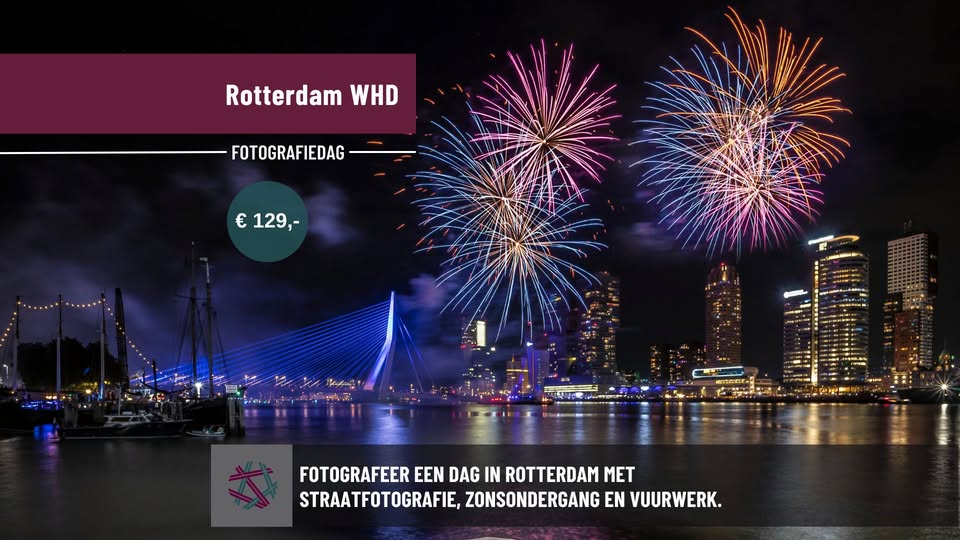 Fotografiedag Rotterdam WHD - vuurwerk- en straatfotografie
