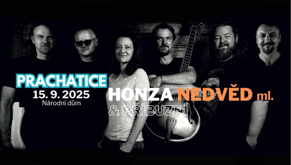 Honza Nedvěd ml. & Příbuzní - PRACHATICE - 15.9.2025