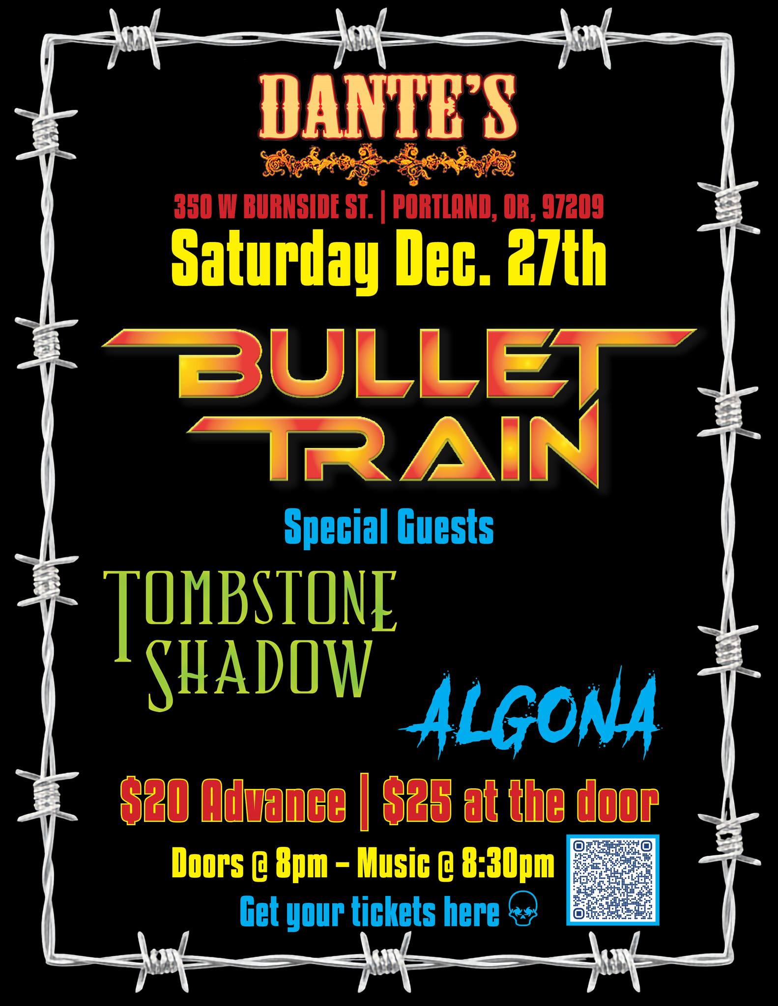 Bullet Train w/ special guests Tombstone Shadow & Algona
