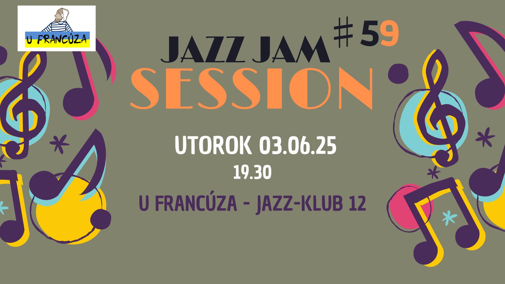 JAZZ JAM SESSION 59 @ U Francúza