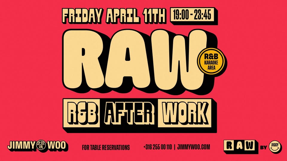 R.A.W - R&B After Work - 19:00/23:45 - Jimmy Woo