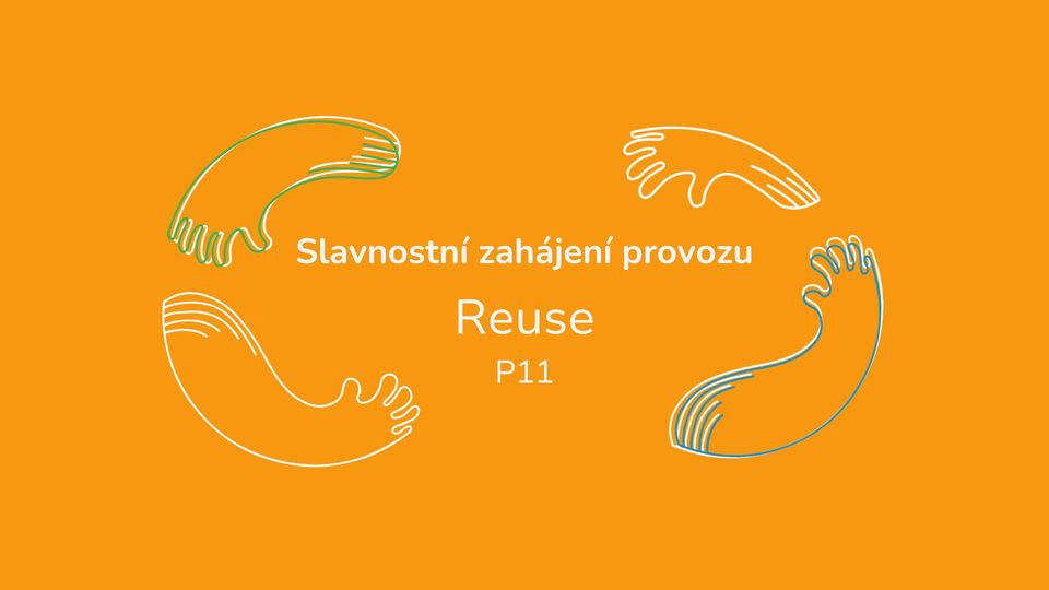 Slavnostní otevření Reuse centra na Praze 11