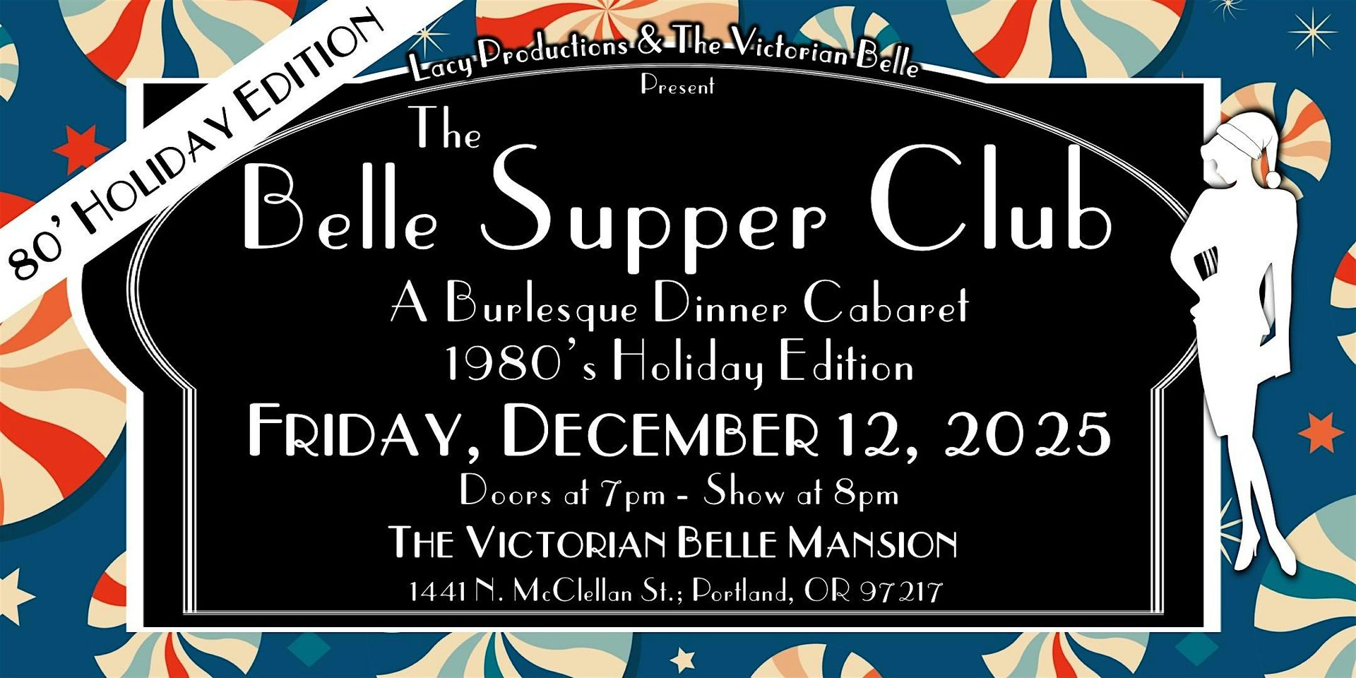 THE BELLE SUPPER CLUB: 1980s HOLIDAY EDITION Burlesque Dinner Cabaret
