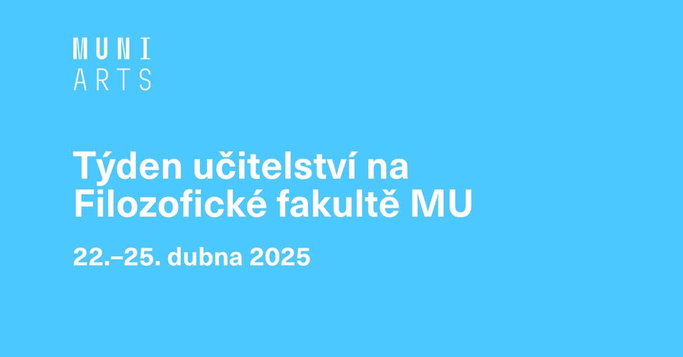 Týden učitelství na Filozofické fakultě MU