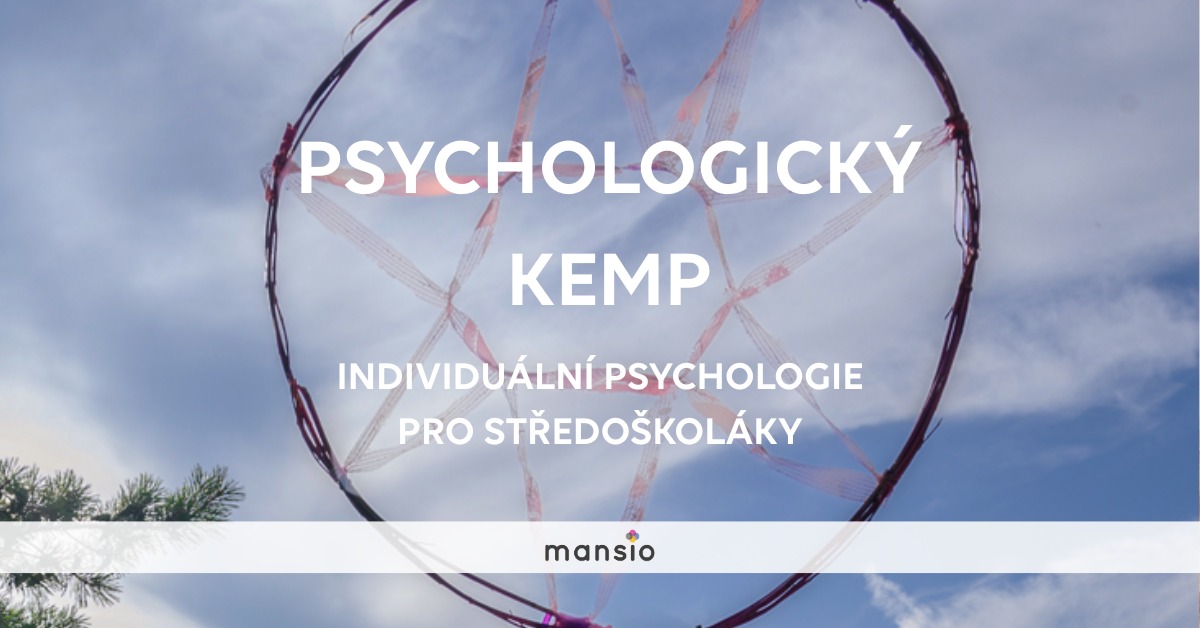 Psychologický Kemp: Individuální psychologie pro středoškoláky