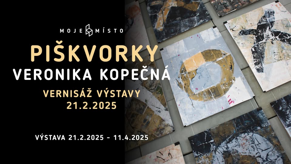 Vernisáž výstavy: Piškvorky - Veronika Kopečná