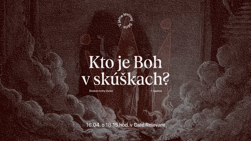 SM | V jame levovej - Kto je Boh v skúškach?