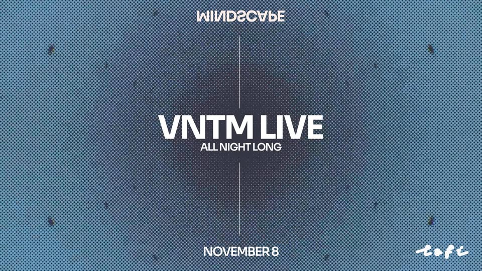 Mindscape w/ VNTM live [all night long]