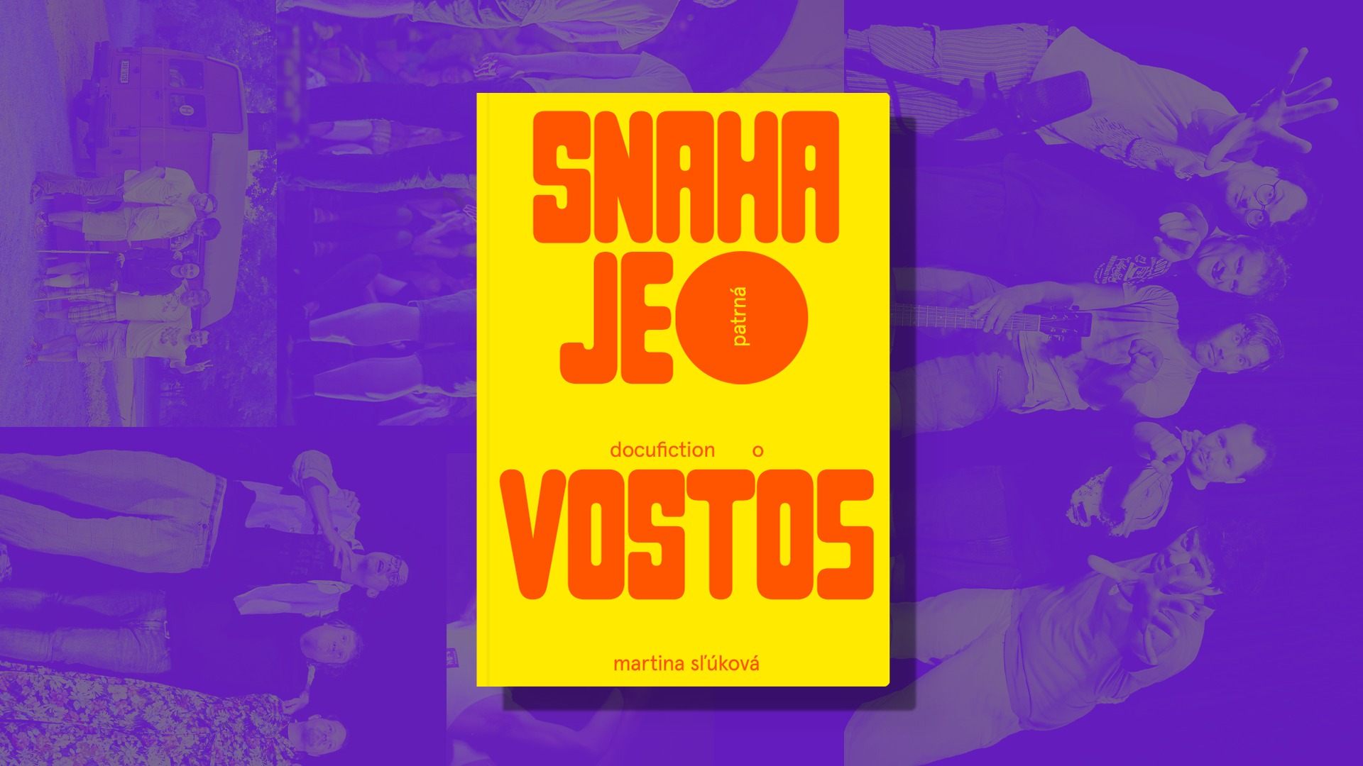Vosto5: Křest knihy SNAHA JE PATRNÁ