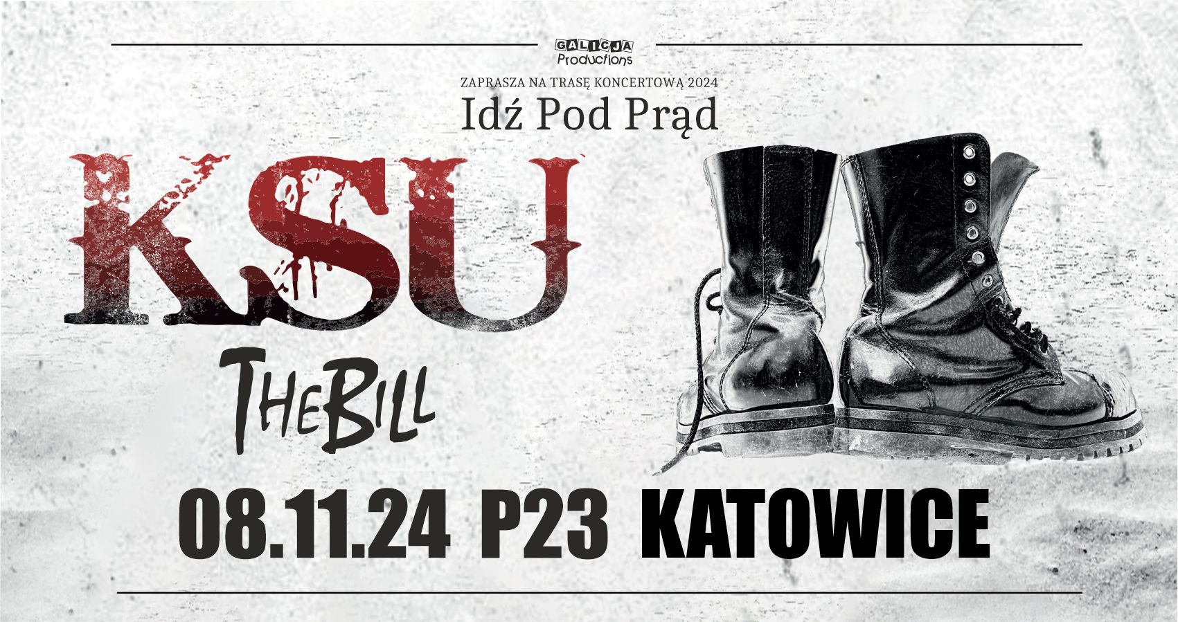 Trasa - Idź Pod Prąd 24 KSU, The Bill, STACJA B  Katowice
