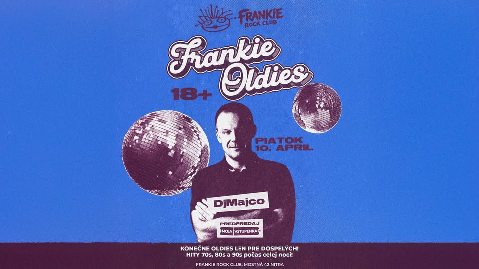 Frankie Oldies • 10. apríla 2026 • 18+