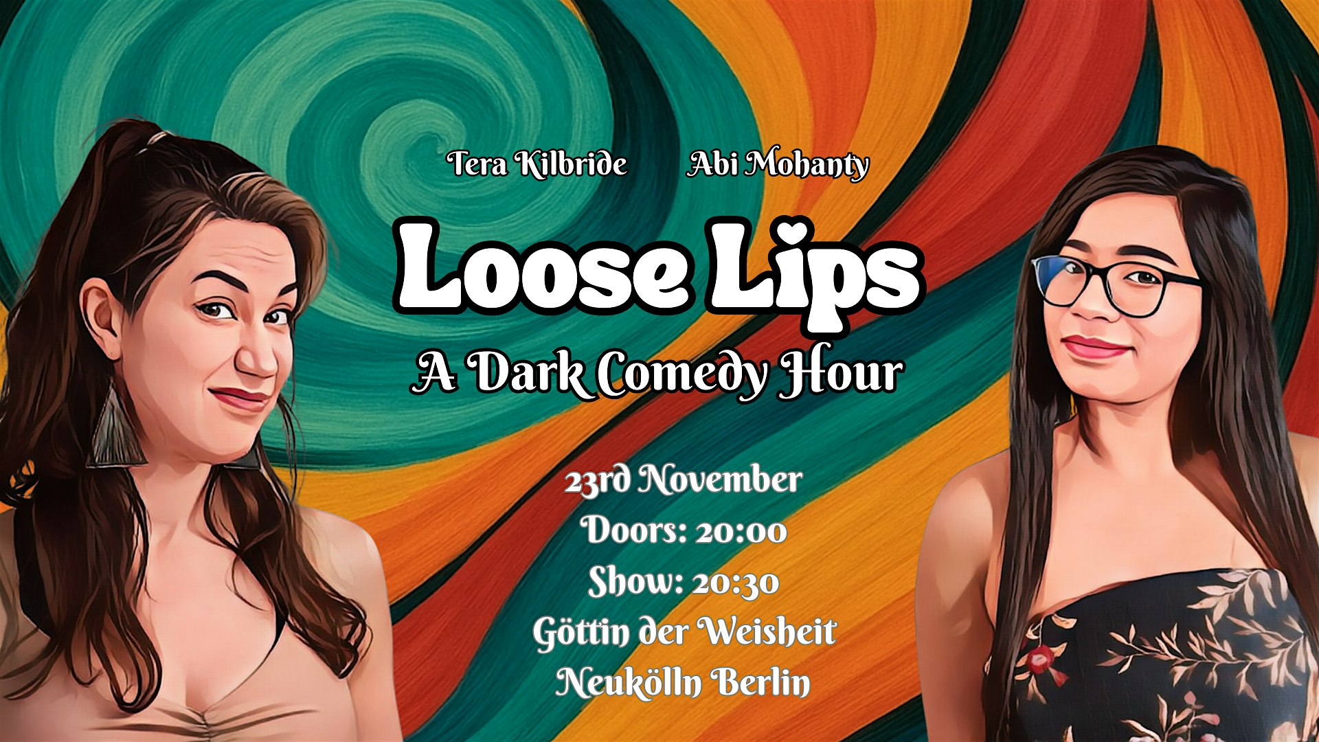 Loose Lips: Dark Comedy with Abi and Tera (English Event)