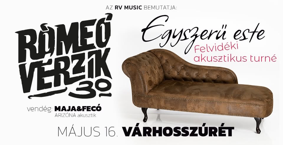 RÓMEÓ VÉRZIK AKUSZTIKUS EST ★VÁRHOSSZÚRÉT ★
