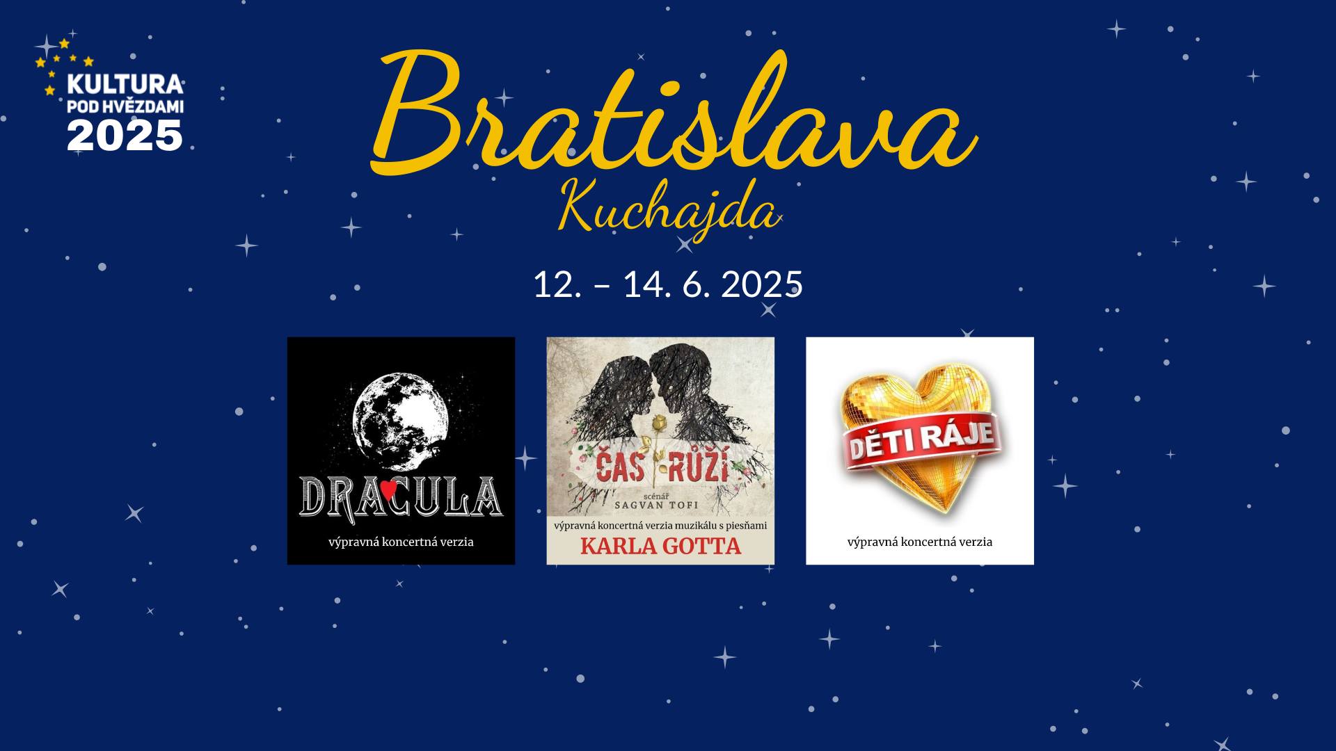 Kultura pod hvězdami v Bratislavě na Kuchajdě!