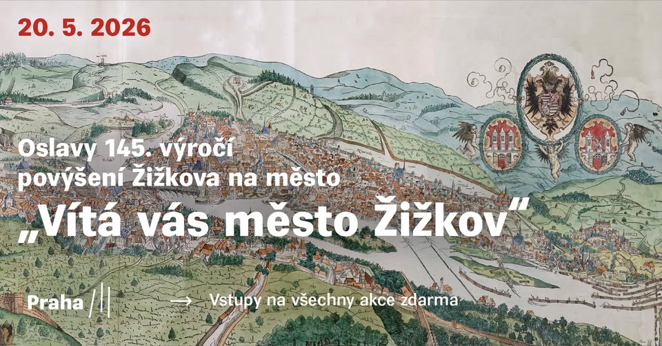 Oslavy 145. výročí povýšení Žižkova na město - "Vítá vás město Žižkov"