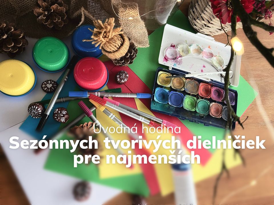 Ukážková hodina - Sezónne tvorivé dielničky pre najmenších