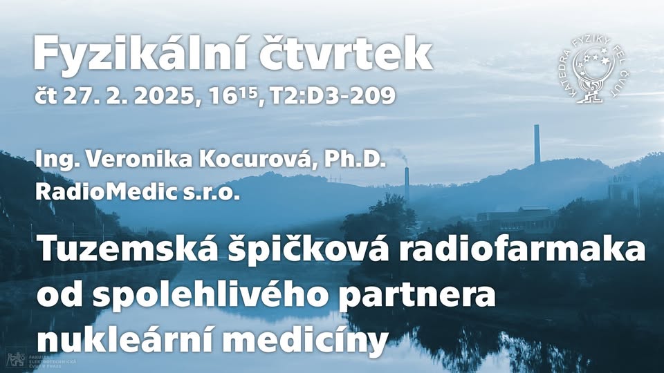 dr. V. Kocurová: Tuzemská špičková radiofarmaka od spolehlivého partnera nukleární medicíny [Fyz. ¼]