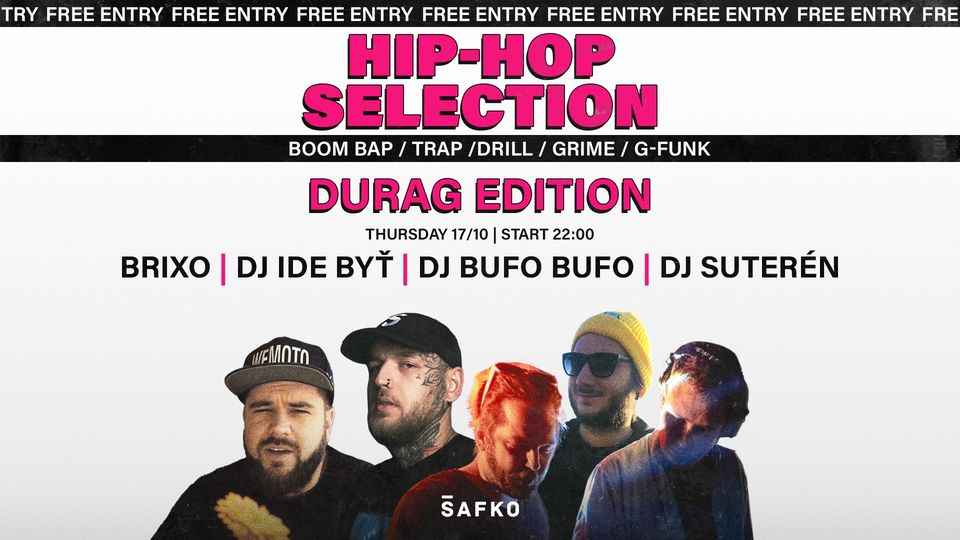 HIP HOP SELECTION | FREE ENTRY | ŠTVRTOK 17.10. | ŠAFKO KLUB