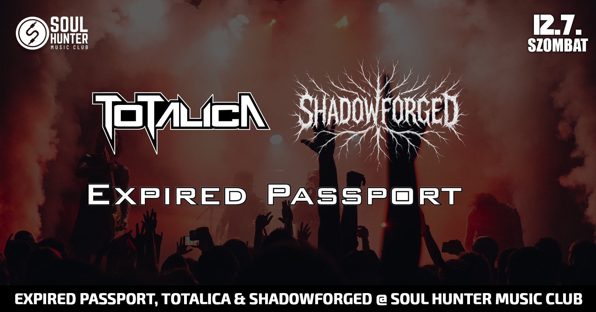 Expired Passport, Totalica & Shadowforged @ Soul Hunter Music Club