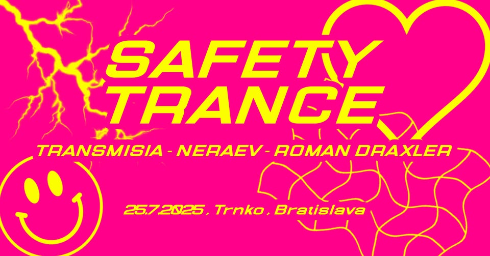 SAFETY TRANCE + TRANSmisia + Neraev + Roman Draxler / TRNKO