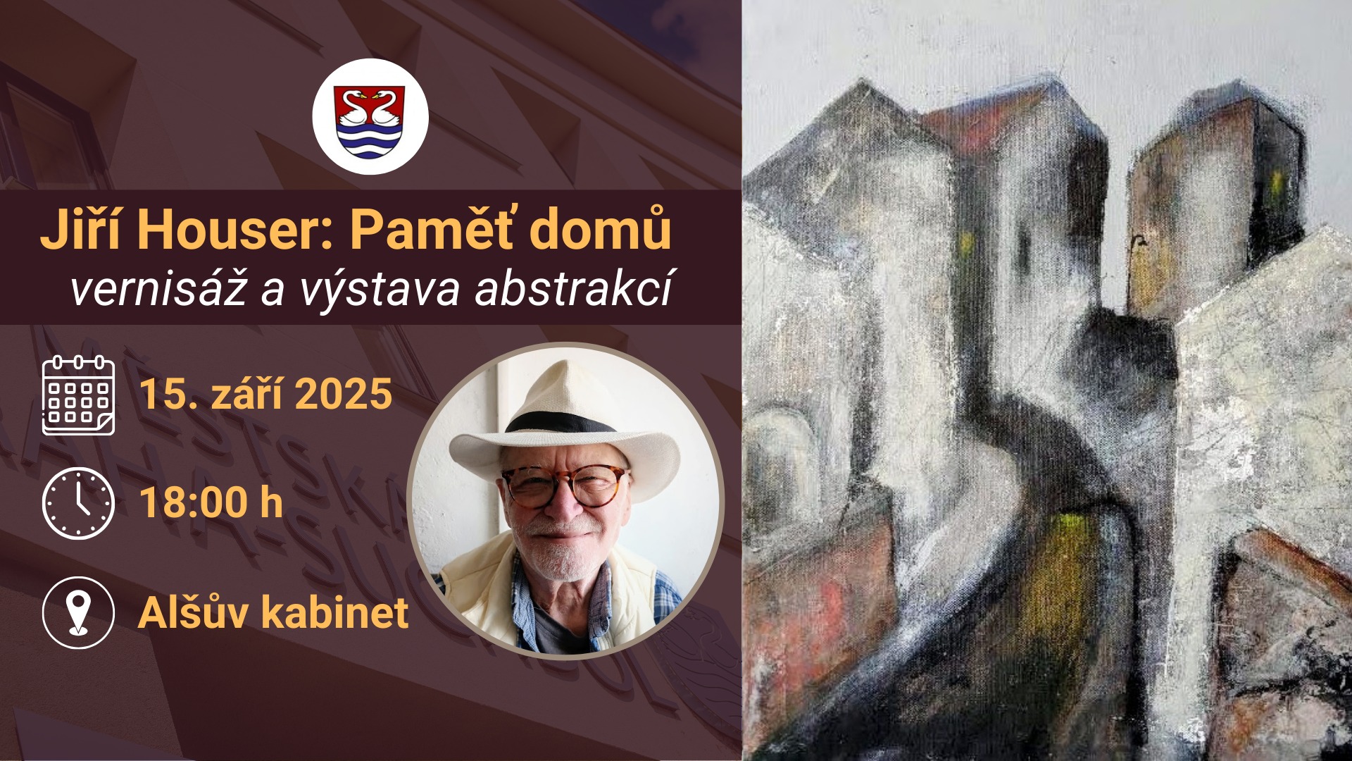Jiří Houser: Paměť domů – vernisáž a výstava abstrakcí v Suchdole