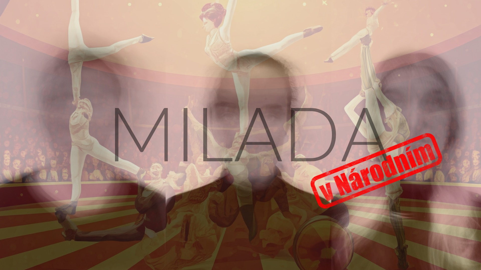 MILADA v Národním divadle Brno vol. 2