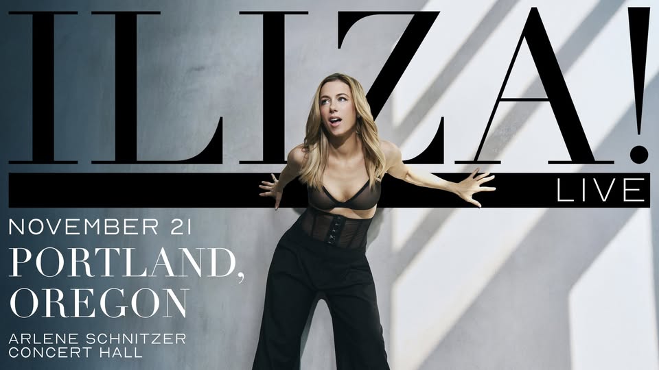 ILIZA! LIVE at Arlene Schnitzer Concert Hall