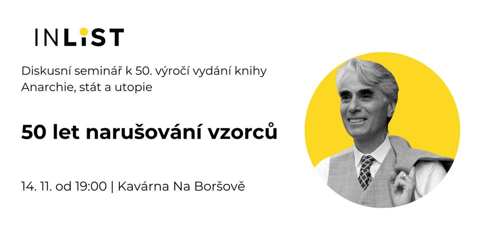 50 let narušování vzorců - Seminář k 50. výročí vydání Anarchie, státu a utopie
