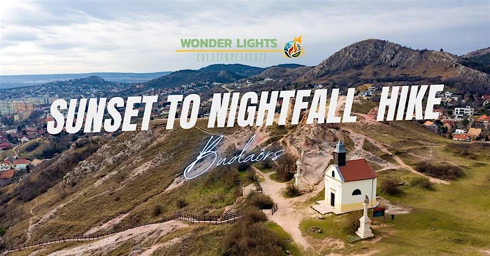 Sunset to Nightfall Hike - Budaors