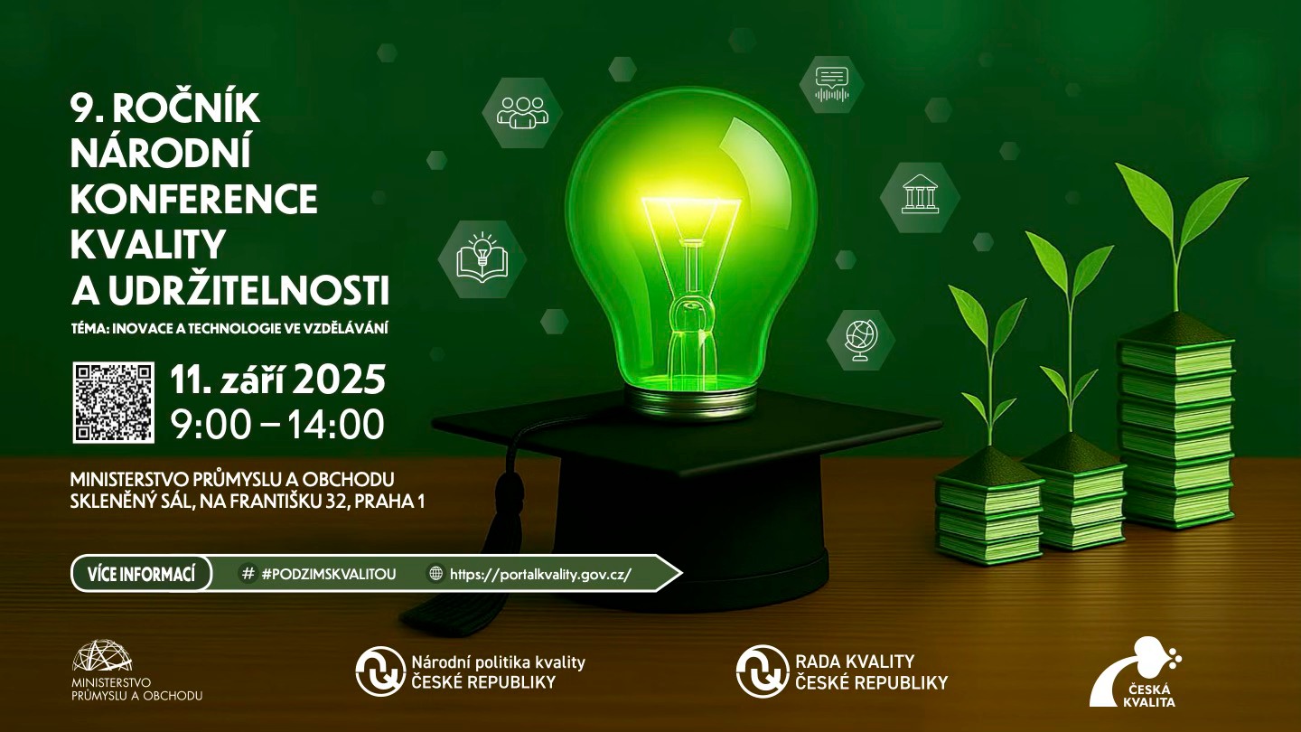 9. ROČNÍK NÁRODNÍ KONFERENCE KVALITY A UDRŽITELNOSTI