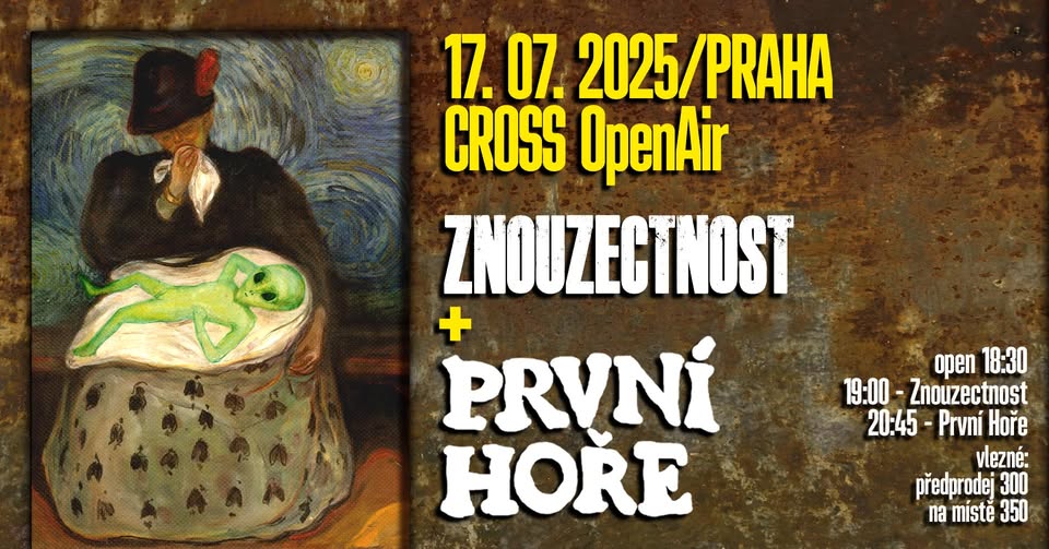 ZNOUZECTNOST & PRVNÍ HOŘE zahrají venku před Crossem