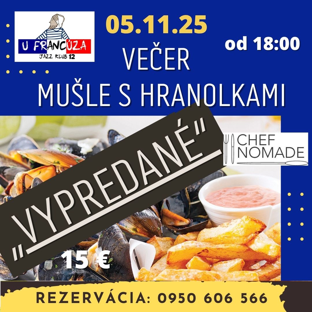 VEČER MUŠLE S HRANOLKAMI @ U Francúza