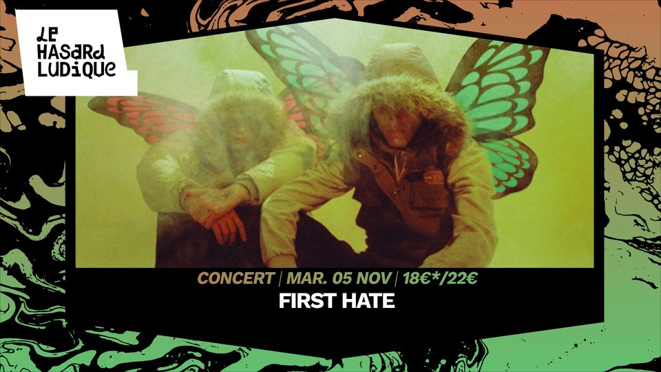 FIRST HATE | Le Hasard Ludique