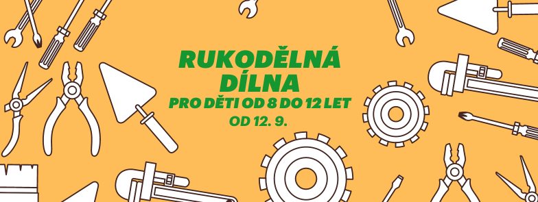 Rukodělná dílna pro děti od 8 do 12 let
